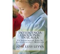 José Luis Leyva Inteligencia Emocional En El Aula: Un Instrumento Pa (Tascabile)