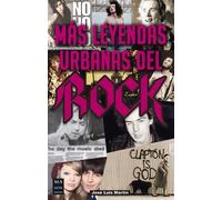 José Luis Martín Más Leyendas Urbanas del Rock (Tascabile)