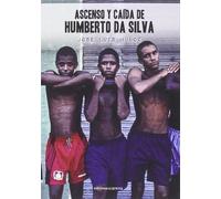 José Luis Muñoz J Ascenso y caída de Humberto da Silva (Narrativa Ca (Tascabile)