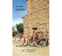 José Luis Muñoz Sáez Y esas cosas: 1 (Autor)