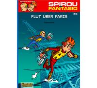 Jose Luis Munue Spirou und Fantasio 45: Flut über Paris: Spannende A (Tascabile)