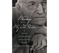 José Luis Navajo Mondays with My Old Pastor (Tascabile)