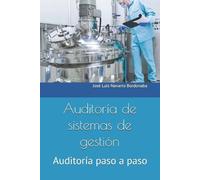 José Luis Navarro Bordonaba Auditoría de sistemas de gestión (Tascabile)