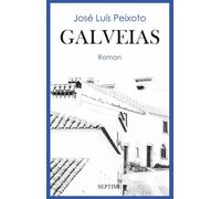 José Luís Peixoto Ilse Dick Galveias (Copertina rigida)