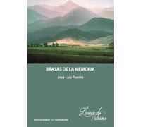 José Luis Puerto Hernández BRASAS DE LA MEMORIA (Tascabile)