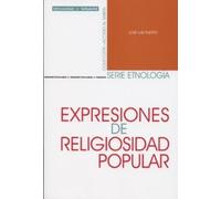 JOSE LUIS PUERTO HERNANDEZ EXPRESIONES DE RELIGIOSIDAD POPULAR (Tascabile)