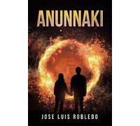 Jose Luis Robledo Anunnaki (Tascabile)