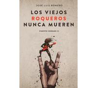 José Luis Romero Los Viejos Roqueros Nunca Mueren (Tascabile) Evaristo Conrado