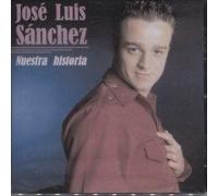 Jose Luis Sanchez - Nuestra Historia