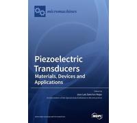 Jose Luis Sanchez-Rojas Piezoelectric Transducers (Copertina rigida)