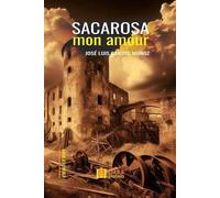 José Luis Santos Muñoz Sacarosa mon amour (Tascabile)