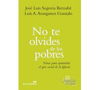 José Luis Segov No te olvides de los pobres: Notas para Apuntalar el (Tascabile)