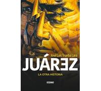 José Luis Trueba Lara Juárez. La Otra Historia (Tascabile)