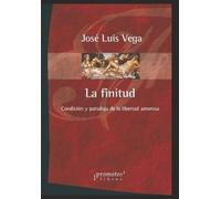 José Luis Vega La Finitud (Tascabile)