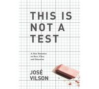 Jose Luis Vilson This Is Not A Test (Tascabile)
