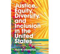 José M. Causadi Justice, Equity, Diversity, and Inclusion in the Uni (Tascabile)