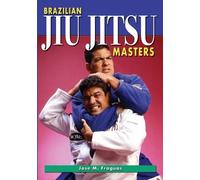 Jose M Fraguas Brazilian Jiu Jitsu Masters (Tascabile)