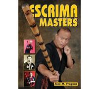 Jose M Fraguas Escrima Masters (Tascabile)