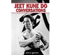 Jose M Fraguas Jeet Kune Do Conversations (Tascabile)