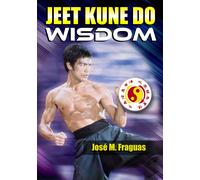 Jose M Fraguas Jeet Kune Do Wisdom (Copertina rigida)