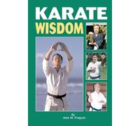 Jose M Fraguas Karate Wisdom (Tascabile)