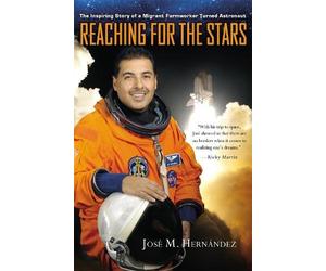 Jose M. Hernandez Reaching for the Stars (Copertina rigida)