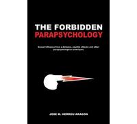 Jose M Herrou Aragon The Forbidden Parapsychology (Tascabile)