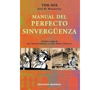 Jose M Muzaurieta Tom Mix Manual del Perfecto Sinverguenza (Tascabile)