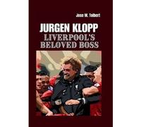 Jose M Tolbert Jurgen Klopp (Tascabile)