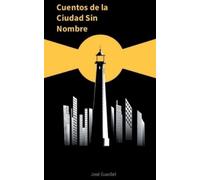 Jose Manuel Morales Cuentos de la ciudad sin nombre (Tascabile)
