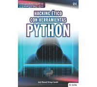 José Manuel Ortega Candel Hacking ético con herramientas Python (Tascabile)