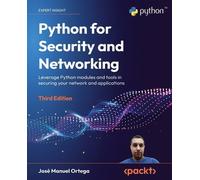 José Manuel Ortega Python for Security and Networking (Tascabile)