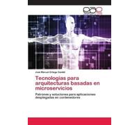 Jose Manuel Ortega Tecnologías para arquitecturas basadas en microse (Tascabile)