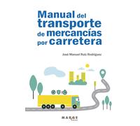 José Manuel Ruiz Rodrí Manual del transporte de mercancías por carre (Tascabile)