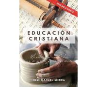 José Manuel Sierra Páez Educación Cristiana (Segunda parte) (Tascabile)