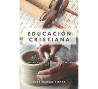 José Manuel Sierra Páez Educación Cristiana (Tascabile) Educación Cristiana