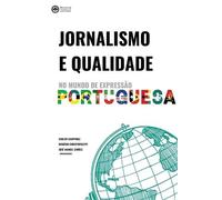 José Manuel Simões Rogério Christo Jornalismo e Qualidade no Mundo (Tascabile)