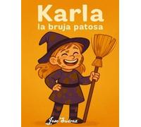 Jose Manuel Suárez Martín Karla, la bruja patosa (Tascabile)