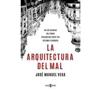 José Manuel Vega La arquitectura del mal / The Architecture of Evil (Tascabile)