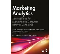 José Marcos Carvalho de Mesquita Erik Kostelijk Marketing Analytics (Tascabile)