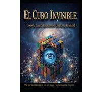 Jose Maria Alarte Duart El Cubo Invisible (Tascabile)