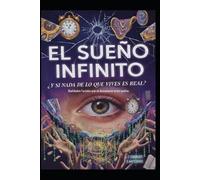 Jose Maria Alarte Duart El Sueño Infinito (Tascabile)