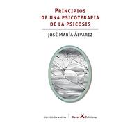 José María Álvarez Principios de una psicoterapia de la psicosis (Tascabile)