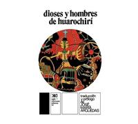 Jose Maria Arguedas Dioses y Hombres de Hurochiri (Tascabile)