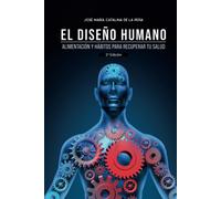 Jose María Catalina de la Peña El diseño humano (Tascabile)