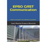 José María Franco Reverte EPSO CAST Communication (Tascabile)