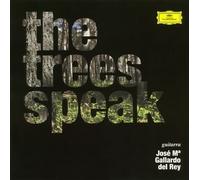 Jose Maria Gallardo Del Rey - Trees Speak, the