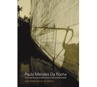 José María García del Monte Paulo Mendes da Rocha (Tascabile)