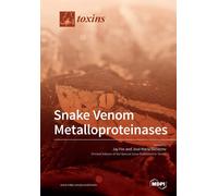 José María Gutiérrez Jay Fox Snake Venom Metalloproteinases (Tascabile)
