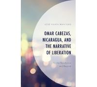 José María Mant Omar Cabezas, Nicaragua, and the Narrative of (Copertina rigida)